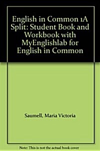 English in Common 1a Split Student Book and Workbook + Myenglishlab (Paperback, Pass Code, Set)