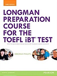 Longman Preparation Course for the TOEFL(R) Ibt Test, with Mylab English and Online Access to MP3 Files, Without Answer Key (Paperback, 3, Revised)