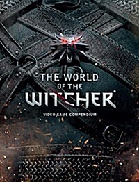 [중고] The World of the Witcher: Video Game Compendium (Hardcover)