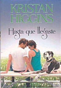 Hasta Que Llegaste (Paperback)