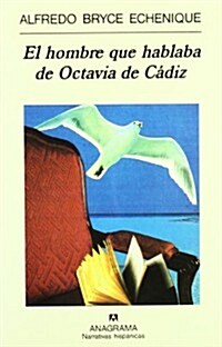 El hombre que hablaba de Octavia C쟡iz / The man who spoke of Octavia C쟡iz (Paperback)