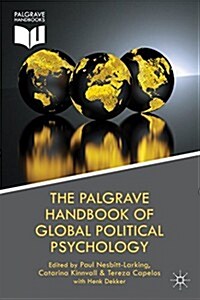 The Palgrave Handbook of Global Political Psychology (Paperback)