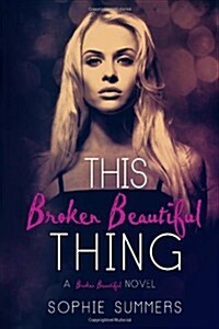 This Broken Beautiful Thing (Paperback)