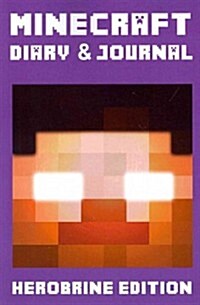 Minecraft Diary & Journal (Herobrine Edition) (Paperback)