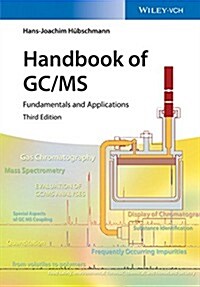 Handbook of GC-MS: Fundamentals and Applications (Hardcover, 3, Revised)