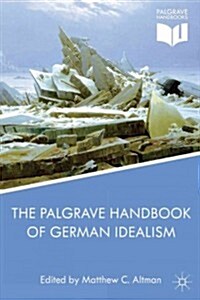 The Palgrave Handbook of German Idealism (Hardcover)