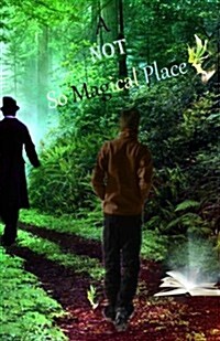 A Not So Magical Place (Paperback)
