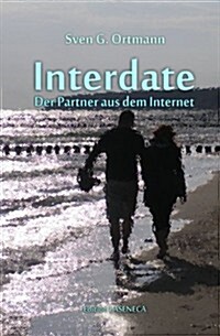 Interdate: Der Partner Aus Dem Internet (Paperback)