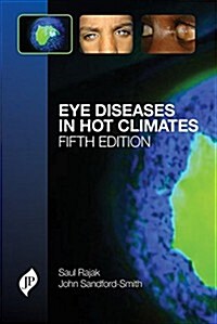 Eye Diseases in Hot Climates (Paperback, 5 Revised edition)