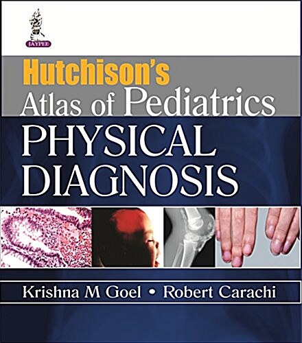 Hutchisons Atlas of Paediatric Physical Diagnosis (Hardcover, 1st)