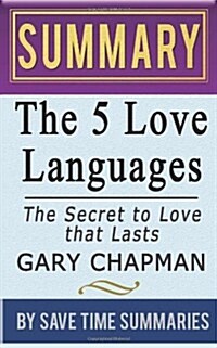 Summary, Review & Analysis of The Five Love Languages (Paperback)