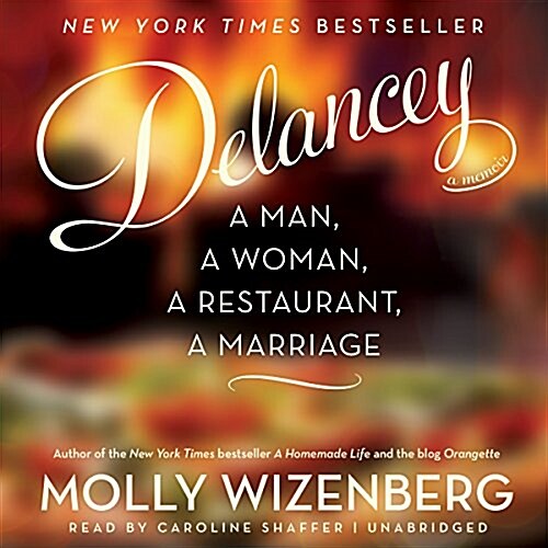Delancey: A Man, a Woman, a Restaurant, a Marriage (MP3 CD)