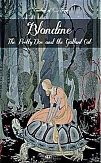 Blondine, the Pretty Doe and the Gallant Cat (Paperback)