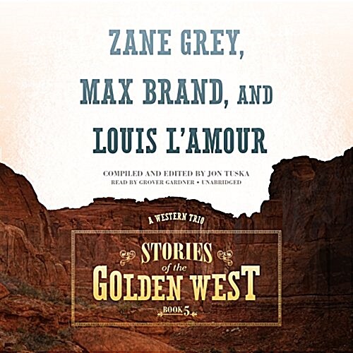 Stories of the Golden West, Book 5: A Western Trio (MP3 CD)