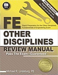 Ppi Fe Other Disciplines Review Manual - A Comprehensive Review Guide to Pass the Ncees Fe Exam (Paperback, First Edition)