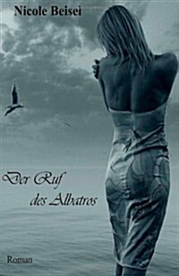 Der Ruf Des Albatros (Paperback)