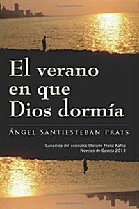 El verano en que Dios dorm? (Paperback)