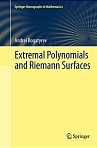 Extremal Polynomials and Riemann Surfaces (Paperback)