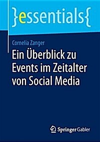 Ein ?erblick Zu Events Im Zeitalter Von Social Media (Paperback, 2014)