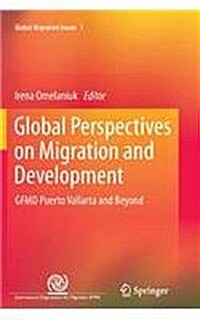 Global Perspectives on Migration and Development: Gfmd Puerto Vallarta and Beyond (Paperback, 2012)