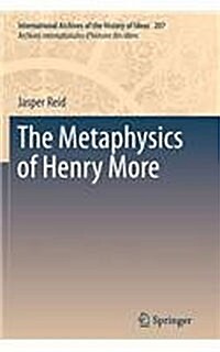 The Metaphysics of Henry More (Paperback)