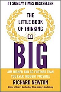 The Little Book of Thinking Big (Paperback)