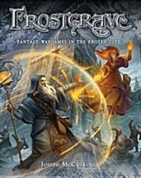 Frostgrave : Fantasy Wargames in the Frozen City (Hardcover)