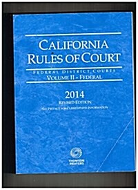 California Rules of Court 2014 (Paperback)