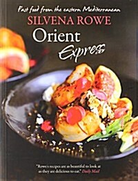 Orient Express: Fast Food from the Eastern Mediterranean (Paperback)