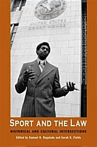 Sport and the Law: Historical and Cultural Intersections (Paperback)