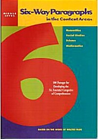 Six-Way Paragraphs in the Content Areas: Middle Level: 100 Passages for Developing the Six Essential Categories of Comprehension (Paperback)