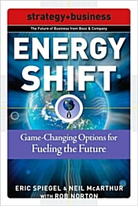 [중고] Energy Shift: Game-Changing Options for Fueling the Future (Paperback, New)