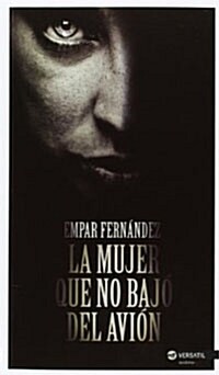 La mujer que no bajo del avion (Paperback )