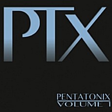 [수입] Pentatonix - PTX, Vol.1 [Digipack]