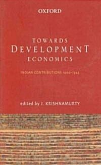 Towards Development Economics (Hardcover)