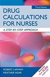 Drug Calculations for Nurses: A Step-By-Step Approach (Paperback, 3)