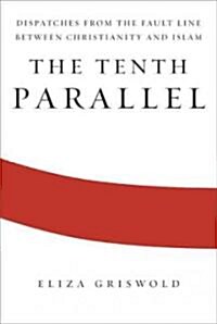 [중고] The Tenth Parallel (Hardcover)