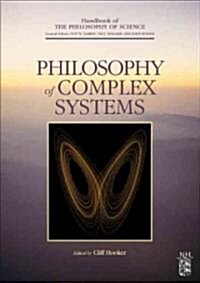 Philosophy of Complex Systems: Volume 10 (Hardcover)