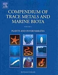 Compendium of Trace Metals and Marine Biota 2 Volume Set (Hardcover)