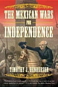 The Mexican Wars for Independence: A History (Paperback)