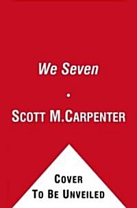 [중고] We Seven: By the Astronauts Themselves (Paperback)