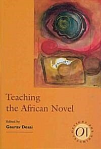 Teaching the African Novel (Paperback)