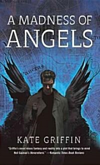 A Madness of Angels: Or, the Resurrection of Matthew Swift (Mass Market Paperback)