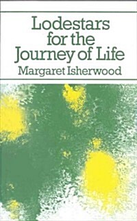 Lodestars for the Journey of Life (Paperback)