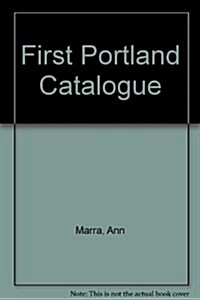 First Portland Catalogue (Paperback)
