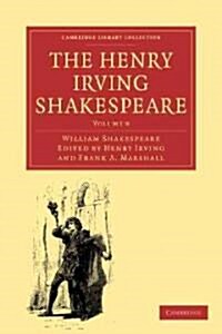 The Henry Irving Shakespeare (Paperback)