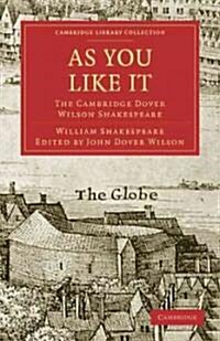 As You Like It : The Cambridge Dover Wilson Shakespeare (Paperback)