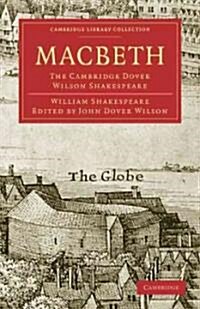 Macbeth : The Cambridge Dover Wilson Shakespeare (Paperback)