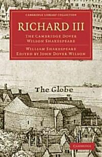 Richard III : The Cambridge Dover Wilson Shakespeare (Paperback)