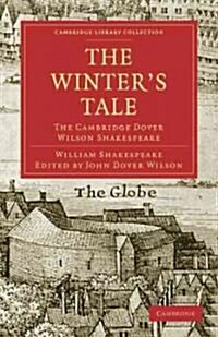 The Winters Tale : The Cambridge Dover Wilson Shakespeare (Paperback)